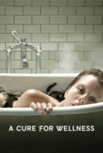 Nonton Film A Cure for Wellness (2017) Subtitle Indonesia Streaming Movie Download