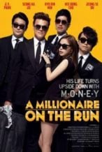 Nonton Film A Millionaire on the Run (2012) Subtitle Indonesia Streaming Movie Download