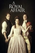 Nonton Film A Royal Affair (2012) Subtitle Indonesia Streaming Movie Download