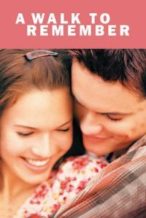 Nonton Film A Walk to Remember (2002) Subtitle Indonesia Streaming Movie Download