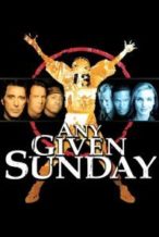 Nonton Film Any Given Sunday (1999) Subtitle Indonesia Streaming Movie Download