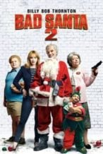 Nonton Film Bad Santa 2 (2016) Subtitle Indonesia Streaming Movie Download