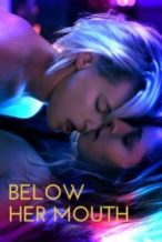 Nonton Film Below Her Mouth (2017) Subtitle Indonesia Streaming Movie Download
