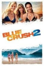 Nonton Film Blue Crush 2 (2011) Subtitle Indonesia Streaming Movie Download