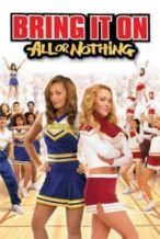 Nonton Film Bring It On: All or Nothing (2006) Subtitle Indonesia Streaming Movie Download