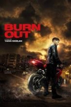 Nonton Film Burn Out (2017) Subtitle Indonesia Streaming Movie Download