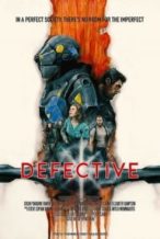 Nonton Film Defective (2017) Subtitle Indonesia Streaming Movie Download