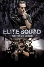 Nonton Film Elite Squad: The Enemy Within (2010) Subtitle Indonesia Streaming Movie Download