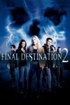 Nonton Film Final Destination 2 (2003) Subtitle Indonesia Streaming Movie Download