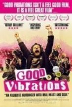 Nonton Film Good Vibrations (2012) Subtitle Indonesia Streaming Movie Download