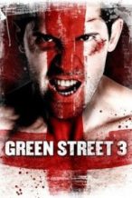 Nonton Film Green Street Hooligans: Underground (2013) Subtitle Indonesia Streaming Movie Download