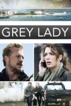 Nonton Film Grey Lady (2017) Subtitle Indonesia Streaming Movie Download