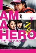 Nonton Film I Am a Hero (2015) Subtitle Indonesia Streaming Movie Download