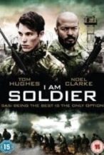 Nonton Film I Am Soldier (2014) Subtitle Indonesia Streaming Movie Download