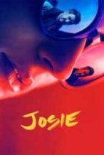 Nonton Film Josie (2018) Subtitle Indonesia Streaming Movie Download