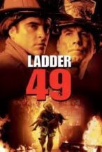 Nonton Film Ladder 49 (2004) Subtitle Indonesia Streaming Movie Download