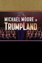 Nonton Film Michael Moore in TrumpLand (2016) Subtitle Indonesia Streaming Movie Download