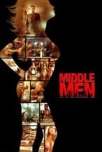 Nonton Film Middle Men (2009) Subtitle Indonesia Streaming Movie Download