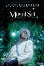 Mushi-Shi: The Movie (2006)