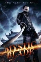 Nonton Film Mystic Blade (2013) Subtitle Indonesia Streaming Movie Download