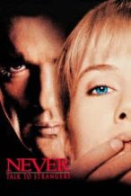 Nonton Film Never Talk to Strangers (1995) Subtitle Indonesia Streaming Movie Download