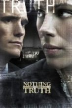 Nonton Film Nothing But the Truth (2008) Subtitle Indonesia Streaming Movie Download