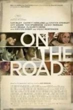 Nonton Film On the Road (2012) Subtitle Indonesia Streaming Movie Download