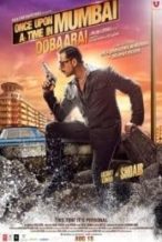 Nonton Film Once Upon a Time in Mumbai Dobaara! (2013) Subtitle Indonesia Streaming Movie Download