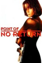 Nonton Film Point of No Return (1993) Subtitle Indonesia Streaming Movie Download