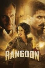 Nonton Film Rangoon (2017) Subtitle Indonesia Streaming Movie Download