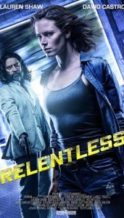 Nonton Film Relentless (2018) Subtitle Indonesia Streaming Movie Download