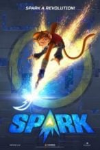 Nonton Film Spark: A Space Tail (2016) Subtitle Indonesia Streaming Movie Download
