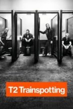 Nonton Film T2 Trainspotting (2017) Subtitle Indonesia Streaming Movie Download