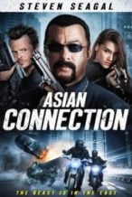 Nonton Film The Asian Connection (2016) Subtitle Indonesia Streaming Movie Download