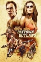 Nonton Film The Baytown Outlaws (2012) Subtitle Indonesia Streaming Movie Download