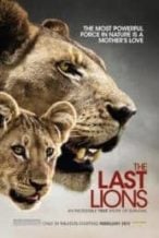 Nonton Film The Last Lions (2011) Subtitle Indonesia Streaming Movie Download