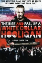 Nonton Film The Rise & Fall of a White Collar Hooligan (2012) Subtitle Indonesia Streaming Movie Download