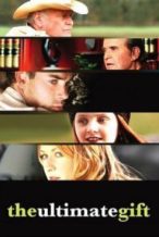 Nonton Film The Ultimate Gift (2006) Subtitle Indonesia Streaming Movie Download