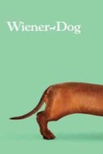 Nonton Film Wiener-Dog (2016) Subtitle Indonesia Streaming Movie Download
