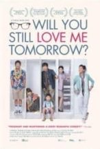 Nonton Film Will You Still Love Me Tomorrow? (2013) Subtitle Indonesia Streaming Movie Download