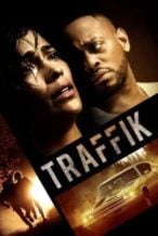 Nonton Film Traffik (2018) Subtitle Indonesia Streaming Movie Download