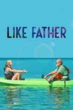 Nonton Film Like Father (2018) Subtitle Indonesia Streaming Movie Download