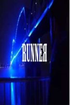 Nonton Film Runner(2018) Subtitle Indonesia Streaming Movie Download