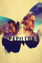 Nonton Film Papillon (2017) Subtitle Indonesia Streaming Movie Download