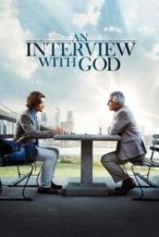 Nonton Film An Interview with God (2018) Subtitle Indonesia Streaming Movie Download