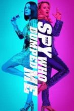 Nonton Film The Spy Who Dumped Me (2018) Subtitle Indonesia Streaming Movie Download