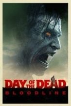 Nonton Film Day of the Dead: Bloodline (2017) Subtitle Indonesia Streaming Movie Download