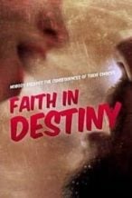 Nonton Film Faith in Destiny (2012) Subtitle Indonesia Streaming Movie Download
