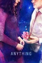 Nonton Film Anything (2018) Subtitle Indonesia Streaming Movie Download