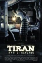 Nonton Film Tiran: Mati di Ranjang (2010) Subtitle Indonesia Streaming Movie Download
